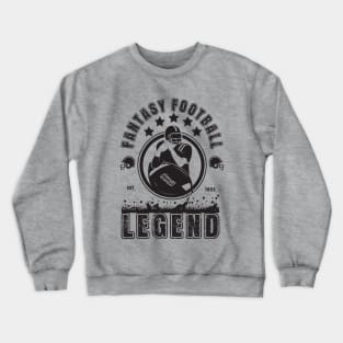 Fantasy Football Legend Crewneck Sweatshirt